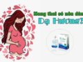 Bà bầu có dùng được Dạ Hương không? Lưu ý quan trọng