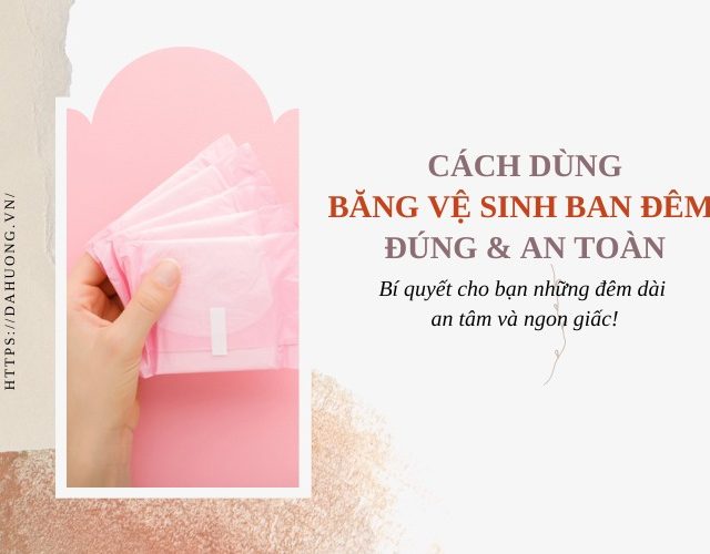 dung-bang-ve-sinh-ban-dem